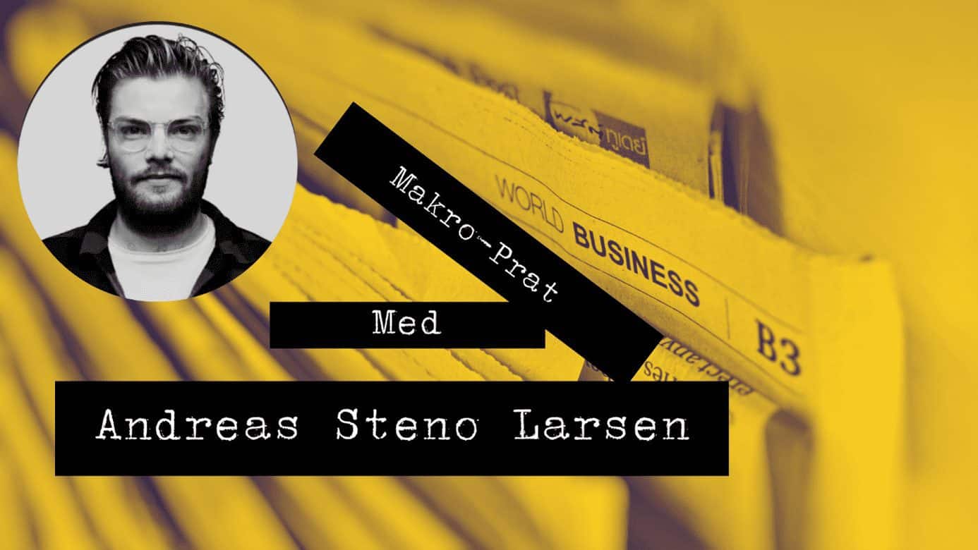 Makroprat med Andreas Steno Larsen