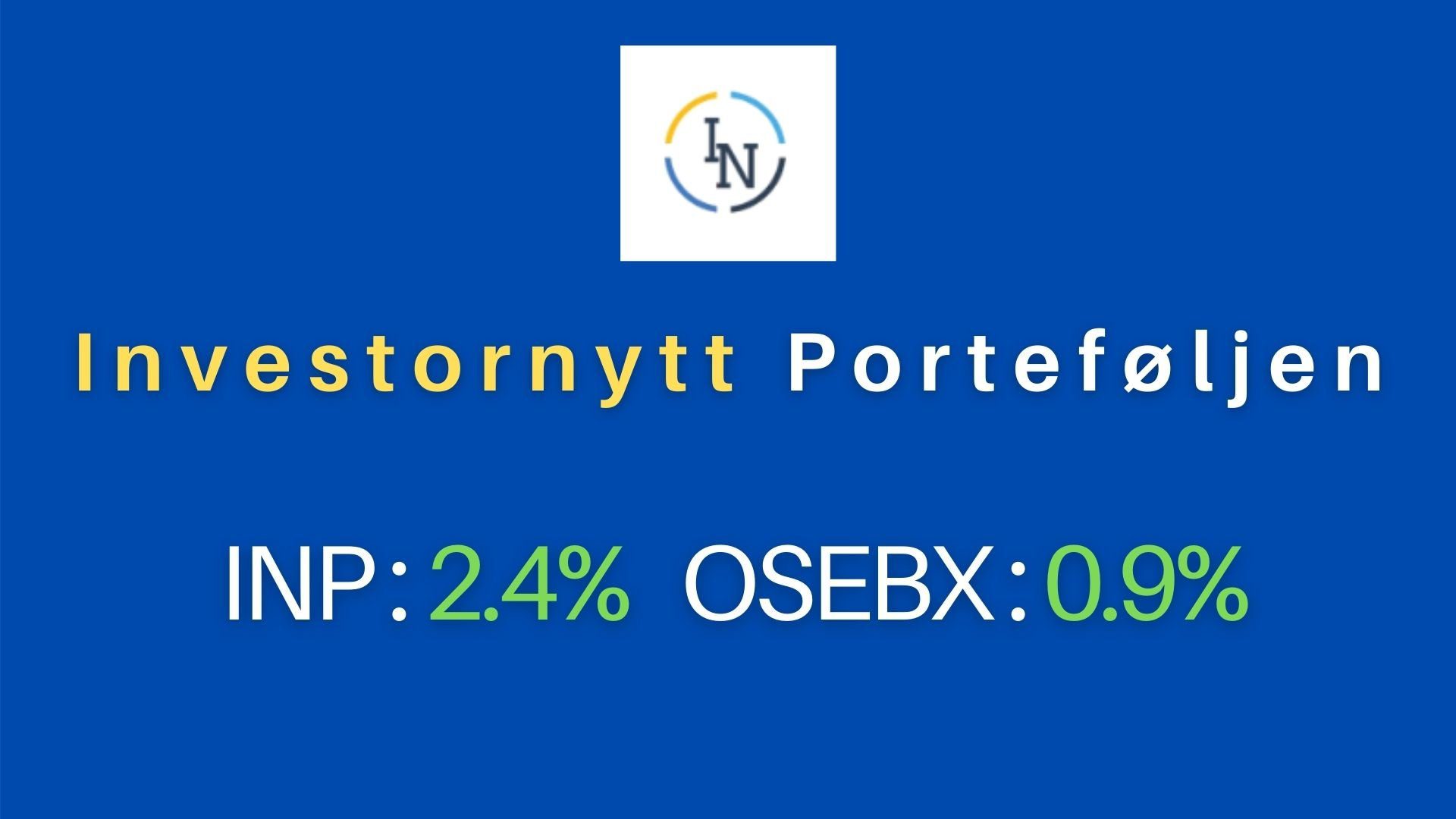 (+) Ukesoppdatering Investornytt Porteføljen