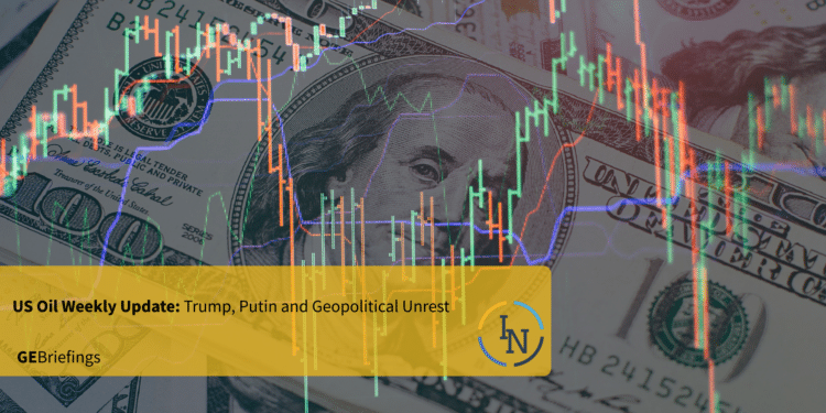 US Oil Weekly Update: Trump, Putin and Geopolitical Unrest