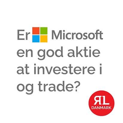(+) Er Microsoft en god aksje å investere i eller trade?